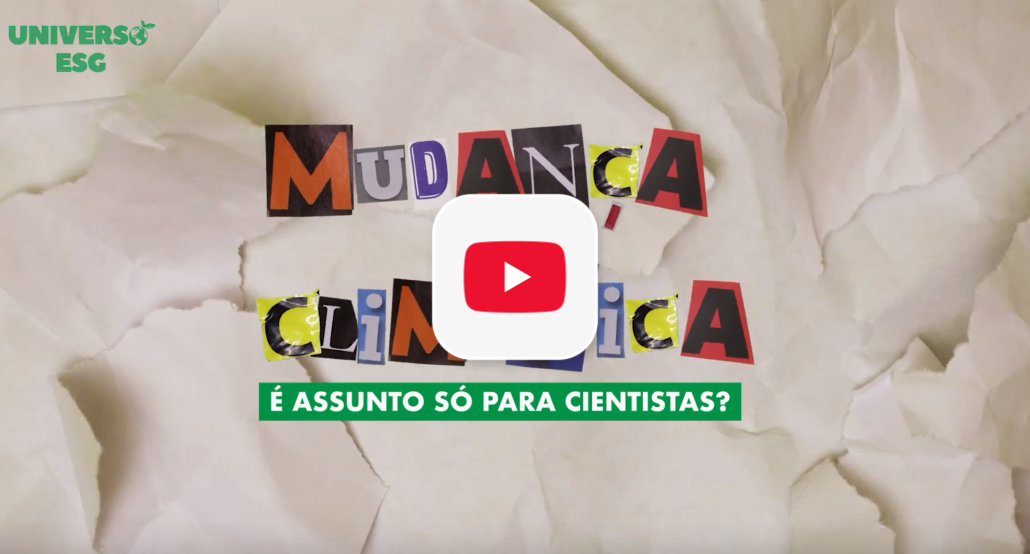 Vídeo: Mudança climática é assunto pra todo mundo